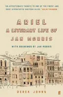 Ariel: Jan Morris, a Literary Life (Johns Derek)(Paperback)