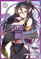 Arifureta: From Commonplace to World's Strongest (Manga) Vol. 5 (Shirakome Ryo)(Paperback)