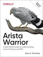 Arista Warrior: Arista Products with a Focus on EOS (Donahue Gary A.)(Paperback)