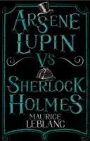 Arsne Lupin Vs Sherlock Holmes (LeBlanc Maurice)(Paperback)