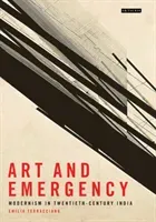 Art and Emergency: Modernism in Twentieth-Century India (Terracciano Emilia)(Pevná vazba)