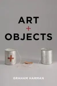 Art and Objects (Harman Graham)(Paperback)