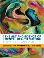 Art and Science of Mental Health Nursing: Principles and Practice (Norman Ian)(Paperback / softback)