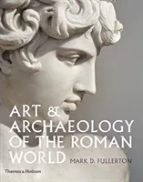 Art & Archaeology of the Roman World (Fullerton Mark D.)(Pevná vazba)