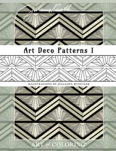 Art Deco Patterns 1: Art of Coloring. Coloring book (Kunstler Julianna)(Paperback)