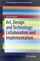 Art, Design and Technology: Collaboration and Implementation (Earnshaw Rae)(Paperback)