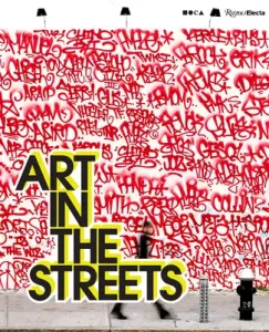 Art in the Streets (Deitch Jeffrey)(Pevná vazba)