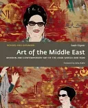 Art of the Middle East: Modern and Contemporary Art of the Arab World and Iran (Eigner Saeb)(Paperback)