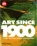 Art Since 1900 - Modernism * Antimodernism * Postmodernism(Pevná vazba)