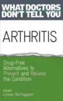 Arthritis - Drug-Free Alternatives to Prevent and Reverse Arthritis(Paperback / softback)