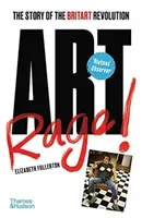 Artrage! - The Story of the BritArt Revolution (Fullerton Elizabeth)(Paperback / softback)