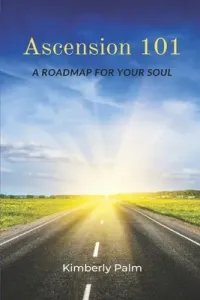 Ascension 101: A Roadmap For Your Soul (Nash Sarah)(Paperback)