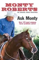 Ask Monty - The 170 most common horse problems solved (Roberts Monty)(Paperback / softback)