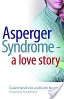 Asperger Syndrome - A Love Story (Attwood Anthony)(Paperback)