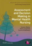 Assessment and Decision Making in Mental Health Nursing (Walker Sandra)(Paperback)