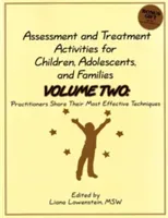 Assessment & Treatment Activities for Children, Adolescents & Families - Volume 2: Practitioners Share Their Most Effective Techniques(Paperback / softback)