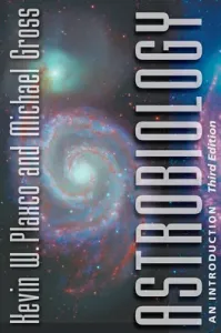 Astrobiology: An Introduction (Plaxco Kevin W.)(Paperback)