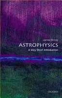 Astrophysics: A Very Short Introduction (Binney James)(Paperback)