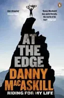 At the Edge: Riding for My Life (Macaskill Danny)(Paperback)