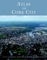 Atlas of Cork City (Crowley John)(Pevná vazba)