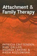 Attachment and Family Therapy (Crittenden Patricia)(Paperback / softback)