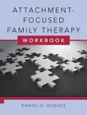 Attachment-Focused Family Therapy Workbook [With DVD] (Hughes Daniel A.)(Paperback)