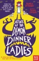 Attack of the Demon Dinner Ladies (Butchart Pamela)(Paperback / softback)