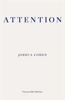Attention - Dispatches from a Land of Distraction (Cohen Joshua)(Paperback / softback)