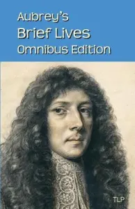 Aubrey's Brief Lives: Omnibus Edition (Webb Simon)(Paperback)