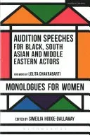 Audition Speeches for Black, South Asian and Middle Eastern Actors: Monologues for Women (Hodge-Dallaway Simeilia)(Paperback)