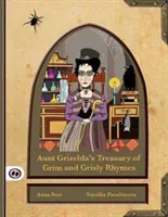 Aunt Grizelda's Treasury of Grim and Grisly Rhymes (Best A. L.)(Paperback)