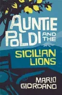 Auntie Poldi and the Sicilian Lions - A charming detective takes on Sicily's underworld in the perfect summer read (Giordano Mario)(Paperback / softback)