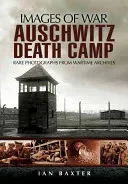 Auschwitz Death Camp (Baxter Ian)(Paperback)
