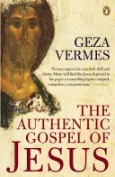 Authentic Gospel of Jesus (Vermes Dr Geza)(Paperback / softback)