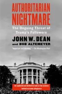 Authoritarian Nightmare: The Ongoing Threat of Trump's Followers (Dean John)(Paperback)