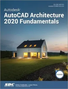 Autodesk AutoCAD Architecture 2020 Fundamentals (Moss Elise)(Paperback / softback)