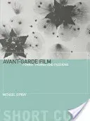 Avant-Garde Film: Forms, Themes and Passions (O'Pray Michael)(Paperback)