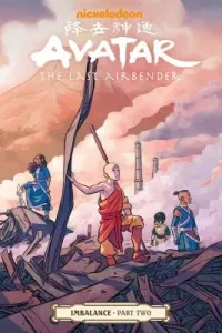 Avatar: The Last Airbender--Imbalance Part Two (Hicks Faith Erin)(Paperback)