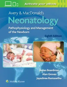Avery & Macdonald's Neonatology: Pathophysiology and Management of the Newborn (Boardman James)(Pevná vazba)