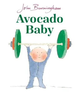 Avocado Baby (Burningham John)(Board book)