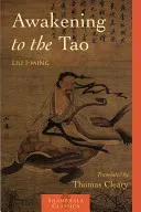 Awakening to the Tao (I-Ming Lui)(Paperback)