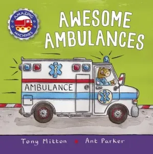 Awesome Ambulances (Mitton Tony)(Board Books)