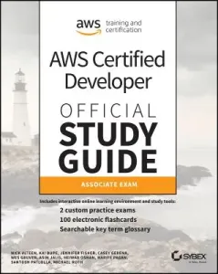 Aws Certified Developer Official Study Guide: Associate (Dva-C01) Exam (Alteen Nick)(Paperback)