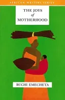 AWS Classics The Joys of Motherhood (Emecheta Buchi)(Paperback / softback)