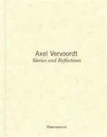 Axel Vervoordt: Stories and Reflections (Vervoordt Axel)(Pevná vazba)