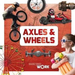 Axels and Wheels (Twiddy Robin)(Pevná vazba)