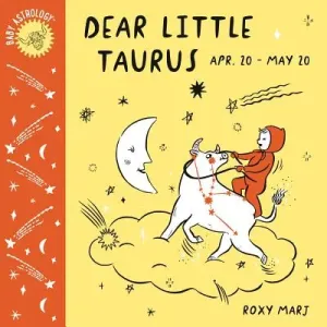 Baby Astrology: Dear Little Taurus (Marj Roxy)(Board Books)