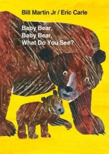 Baby Bear, Baby Bear, What Do You See? (Martin Bill)(Board Books)