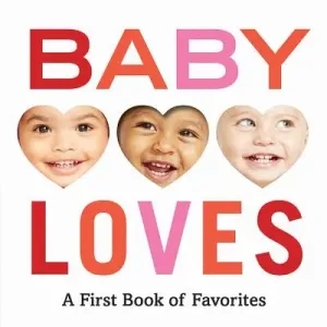 Baby Loves: A First Book of Favorites (Abrams Appleseed)(Board Books)