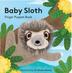 Baby Sloth: Finger Puppet Book: (Finger Puppet Book for Toddlers and Babies, Baby Books for First Year, Animal Finger Puppets) (Chronicle Books)(Board Books)